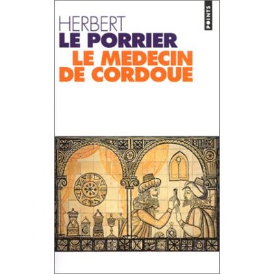 Herbert Le Porrier Le Médecin De Cordoue - Publicité Herbert Le Porrier Le Médecin De Cordoue - Publicité