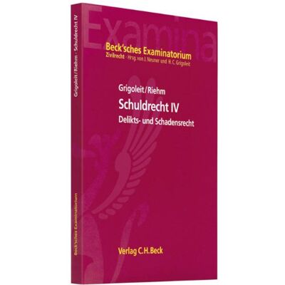Grigoleit, Hans Christoph Schuldrecht Iv: Deliktsrecht Und Schadensrecht - Publicité Grigoleit, Hans Christoph Schuldrecht Iv: Deliktsrecht Und Schadensrecht - Publicité