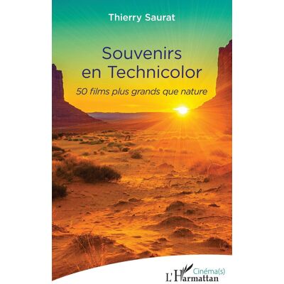 Thierry Saurat Souvenirs En Technicolor : 50 Films Plus Grands Que Nature - Publicité Thierry Saurat Souvenirs En Technicolor : 50 Films Plus Grands Que Nature - Publicité