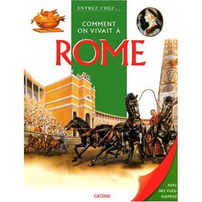 Gründ Comment On Vivait À Rome - Publicité Gründ Comment On Vivait À Rome - Publicité