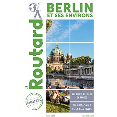 Le Routard Berlin Et Ses Environs : 2022-2023 - Publicité Le Routard Berlin Et Ses Environs : 2022-2023 - Publicité