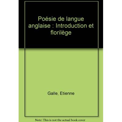 Etienne Galle Poésie De Langue Anglaise : Introduction Et Florilège - Publicité Etienne Galle Poésie De Langue Anglaise : Introduction Et Florilège - Publicité