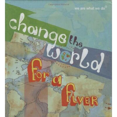 Anon Change The World For A Fiver: We Are What We Do - Publicité Anon Change The World For A Fiver: We Are What We Do - Publicité