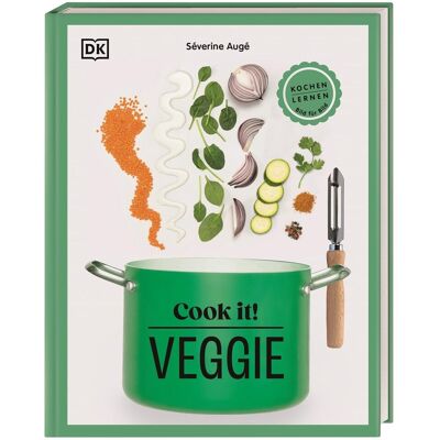 Séverine Augé Cook It! Veggie: Kochen Lernen Bild Für Bild. Kochschule Mit Step-By-Step-Bildern. Grundlagen, Techniken, 60 Leckere Rezepte - Publicité Séverine Augé Cook It! Veggie: Kochen Lernen Bild Für Bild. Kochschule Mit Step-By-Step-Bildern. Grundlagen, Techniken, 60 Leckere Rezepte - Publicité