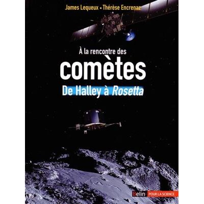 Thérèse Encrenaz A La Rencontre Des Comètes : De Halley À Rosetta - Publicité Thérèse Encrenaz A La Rencontre Des Comètes : De Halley À Rosetta - Publicité