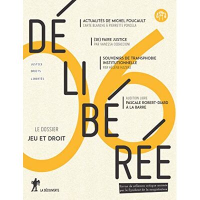 Deliberee Revue Délibérée, N° 6. Jeu Et Droit - Publicité Deliberee Revue Délibérée, N° 6. Jeu Et Droit - Publicité