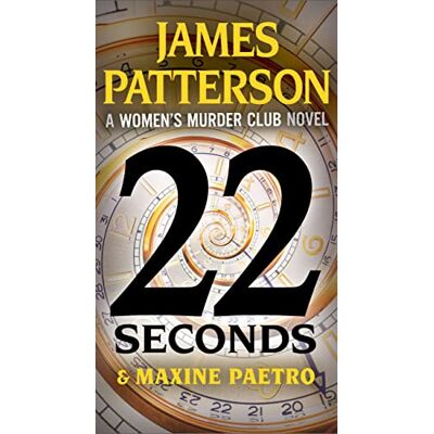 James Patterson 22 Seconds (A Women'S Murder Club Thriller, 22) - Publicité James Patterson 22 Seconds (A Women'S Murder Club Thriller, 22) - Publicité