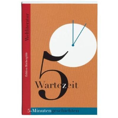 Various Wartezeit. 5-Minutengeschichten Der Weltliteratur - Publicité Various Wartezeit. 5-Minutengeschichten Der Weltliteratur - Publicité