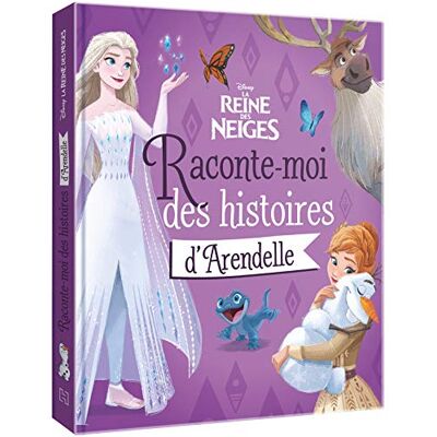 Disney La Reine Des Neiges : Raconte-Moi Des Histoires D'Arendelle - Publicité Disney La Reine Des Neiges : Raconte-Moi Des Histoires D'Arendelle - Publicité
