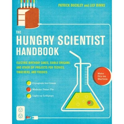 Patrick Buckley The Hungry Scientist Handbook: Electric Birthday Cakes, Edible Origami, And Other Diy Projects For Techies, Tinkerers, And Foodies: Electric Birthday ... Projects For Techies, Tinkerers, And Foodies - Publicité Patrick Buckley The Hungry Scientist Handbook: Electric Birthday Cakes, Edible Origami, And Other Diy Projects For Techies, Tinkerers, And Foodies: Electric Birthday ... Projects For Techies, Tinkerers, And Foodies - Publicité