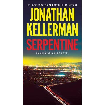 Jonathan Kellerman Serpentine: An Alex Delaware Novel - Publicité Jonathan Kellerman Serpentine: An Alex Delaware Novel - Publicité