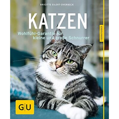 Brigitte Eilert-Overbeck Katzen: Wohlfühl-Garantie Für Kleine Und Große Schnurrer (Gu Tierratgeber) - Publicité Brigitte Eilert-Overbeck Katzen: Wohlfühl-Garantie Für Kleine Und Große Schnurrer (Gu Tierratgeber) - Publicité
