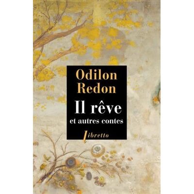 Odilon Redon Il Rêve : Et Autres Contes - Publicité Odilon Redon Il Rêve : Et Autres Contes - Publicité