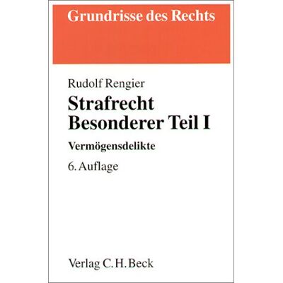 Rudolf Rengier Strafrecht Besonderer Teil I: Vermögensdelikte - Publicité Rudolf Rengier Strafrecht Besonderer Teil I: Vermögensdelikte - Publicité