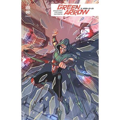 Collectif Green Arrow Rebirth. Vol. 3. Hors-La-Loi - Publicité Collectif Green Arrow Rebirth. Vol. 3. Hors-La-Loi - Publicité