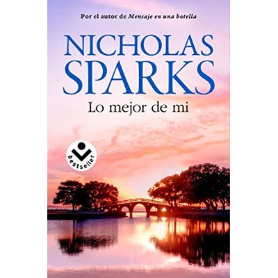 Nicholas Sparks Lo Mejor De Mi - Publicité Nicholas Sparks Lo Mejor De Mi - Publicité
