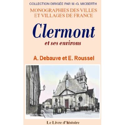Mm. Debauve & Rousse Clermont Et Ses Environs (Mvvf) - Publicité Mm. Debauve & Rousse Clermont Et Ses Environs (Mvvf) - Publicité