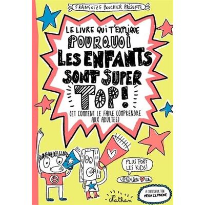 Le Livre Qui T'Explique Pourquoi Les Enfants Sont Super Top ! - Publicité Le Livre Qui T'Explique Pourquoi Les Enfants Sont Super Top ! - Publicité