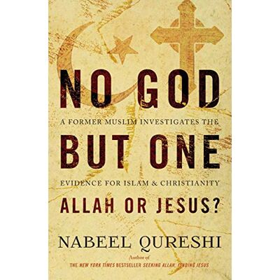 Nabeel Qureshi No God But One: Allah Or Jesus?: A Former Muslim Investigates The Evidence For Islam And Christianity - Publicité Nabeel Qureshi No God But One: Allah Or Jesus?: A Former Muslim Investigates The Evidence For Islam And Christianity - Publicité