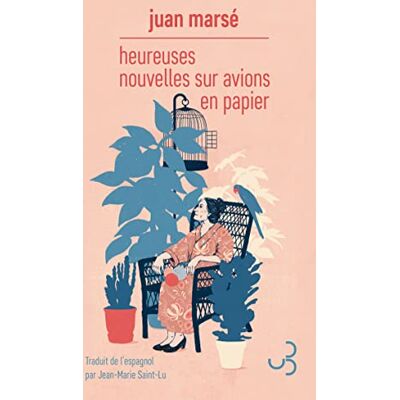 Juan Marsé Heureuses Nouvelles Sur Avions En Papier - Publicité Juan Marsé Heureuses Nouvelles Sur Avions En Papier - Publicité