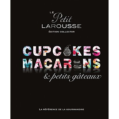 Larousse Cupcakes, Macarons & Petits Gâteaux - Publicité Larousse Cupcakes, Macarons & Petits Gâteaux - Publicité