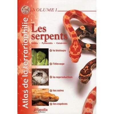 Collectif Atlas De La Terrariophilie. Vol. 1. Les Serpents : Boïdés, Pythonidés, Colubridés - Publicité Collectif Atlas De La Terrariophilie. Vol. 1. Les Serpents : Boïdés, Pythonidés, Colubridés - Publicité