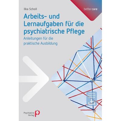 Ilka Scholl Arbeits- Und Lernaufgaben Für Die Psychiatrische Pflege: Anleitungen Für Die Praktische Ausbildung - Publicité Ilka Scholl Arbeits- Und Lernaufgaben Für Die Psychiatrische Pflege: Anleitungen Für Die Praktische Ausbildung - Publicité
