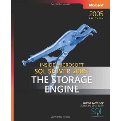 Kalen Delaney Inside Microsoft Sql Server(Tm) 2005: The Storage Engine (Solid Quality Learning) - Publicité Kalen Delaney Inside Microsoft Sql Server(Tm) 2005: The Storage Engine (Solid Quality Learning) - Publicité