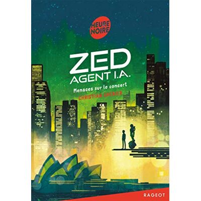Zed, Agent I.A.. Menaces Sur Le Concert - Publicité Zed, Agent I.A.. Menaces Sur Le Concert - Publicité