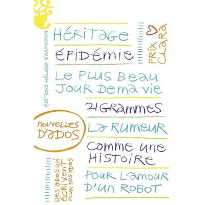 Lucie Heiligenstein Nouvelles D'Ados : Prix Clara 2015 : Des Ados Écrivent Pour Des Ados - Publicité Lucie Heiligenstein Nouvelles D'Ados : Prix Clara 2015 : Des Ados Écrivent Pour Des Ados - Publicité