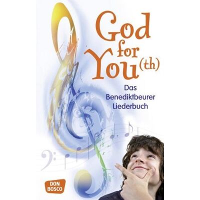 Deutsche Provinz d. Salesianer (Hrsg.) God For You(Th): Das Benediktbeurer Liederbuch - 560 Neue Geistliche Lieder - Publicité Deutsche Provinz d. Salesianer (Hrsg.) God For You(Th): Das Benediktbeurer Liederbuch - 560 Neue Geistliche Lieder - Publicité