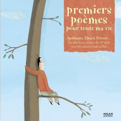 Premiers Poèmes Pour Toute Ma Vie : Les Plus Beaux Poèmes Du Xxe Siècle Pour Les Enfants D'Aujourd'Hui - Publicité Premiers Poèmes Pour Toute Ma Vie : Les Plus Beaux Poèmes Du Xxe Siècle Pour Les Enfants D'Aujourd'Hui - Publicité
