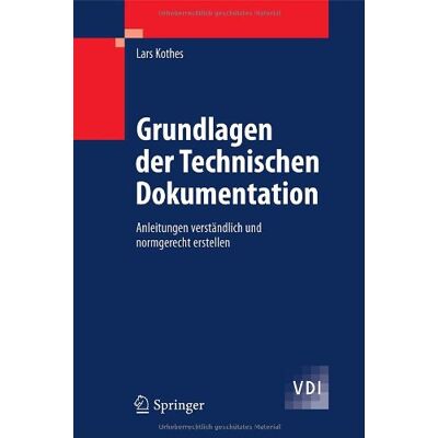 Lars Kothes Grundlagen Der Technischen Dokumentation: Anleitungen Verständlich Und Normgerecht Erstellen (Vdi-Buch) - Publicité Lars Kothes Grundlagen Der Technischen Dokumentation: Anleitungen Verständlich Und Normgerecht Erstellen (Vdi-Buch) - Publicité