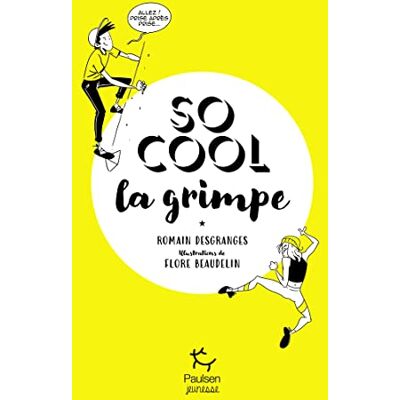 Romain Desgranges So Cool : La Grimpe - Publicité Romain Desgranges So Cool : La Grimpe - Publicité