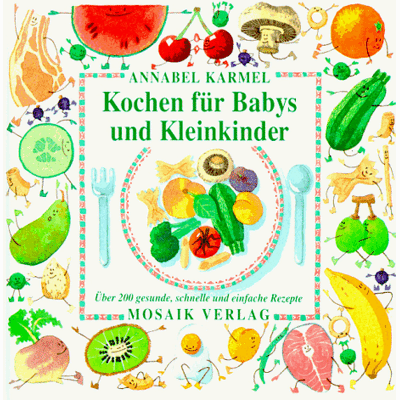 Annabel Karmel Kochen Für Babys Und Kleinkinder - Publicité Annabel Karmel Kochen Für Babys Und Kleinkinder - Publicité