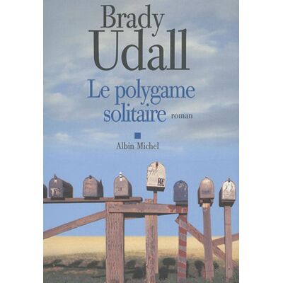 Brady Udall Le Polygame Solitaire - Publicité Brady Udall Le Polygame Solitaire - Publicité