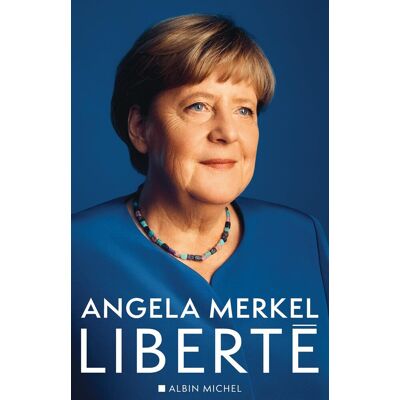 Angela Merkel Liberté : Mémoires 1954-2021 - Publicité Angela Merkel Liberté : Mémoires 1954-2021 - Publicité