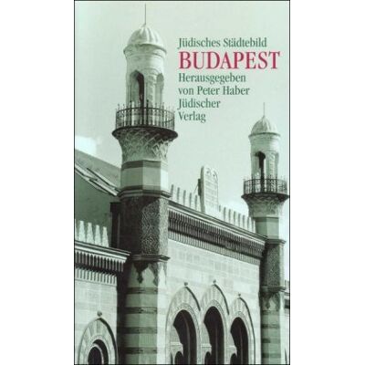 Peter Haber Jüdisches Städtebild Budapest - Publicité Peter Haber Jüdisches Städtebild Budapest - Publicité