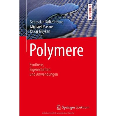 Sebastian Koltzenburg Polymere: Synthese, Eigenschaften Und Anwendungen - Publicité Sebastian Koltzenburg Polymere: Synthese, Eigenschaften Und Anwendungen - Publicité