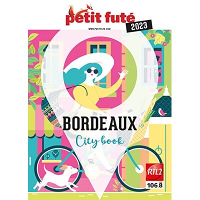 Petit Futé Bordeaux : 2023 - Publicité Petit Futé Bordeaux : 2023 - Publicité