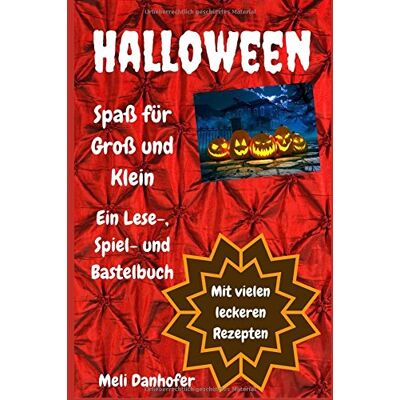 Meli Danhofer Halloween - Spaß Für Groß Und Klein: Ein Lese-, Spiel- Und Bastelbuch - Publicité Meli Danhofer Halloween - Spaß Für Groß Und Klein: Ein Lese-, Spiel- Und Bastelbuch - Publicité