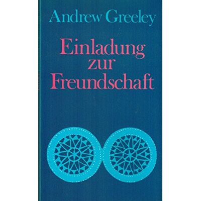Andrew Greeley Einladung Zur Freundschaft - Publicité Andrew Greeley Einladung Zur Freundschaft - Publicité