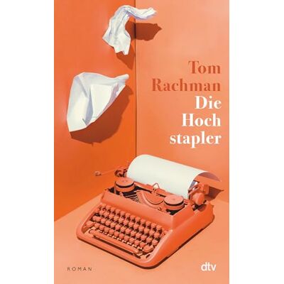 Tom Rachman Die Hochstapler: Roman - Publicité Tom Rachman Die Hochstapler: Roman - Publicité