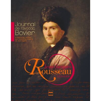 Catherine Coeuré Jean-Jacques Rousseau À Grenoble : Journal De L'Avocat Bovier - Publicité Catherine Coeuré Jean-Jacques Rousseau À Grenoble : Journal De L'Avocat Bovier - Publicité