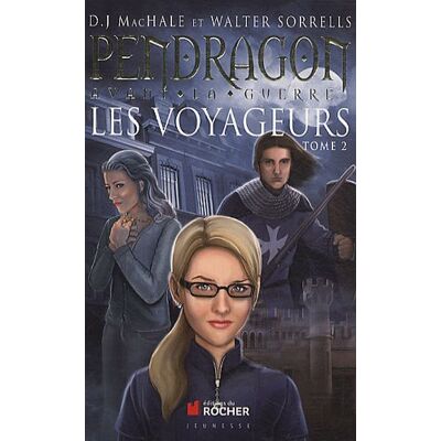 MacHale, D. J. Pendragon Avant La Guerre : Les Voyageurs. Vol. 2 - Publicité MacHale, D. J. Pendragon Avant La Guerre : Les Voyageurs. Vol. 2 - Publicité