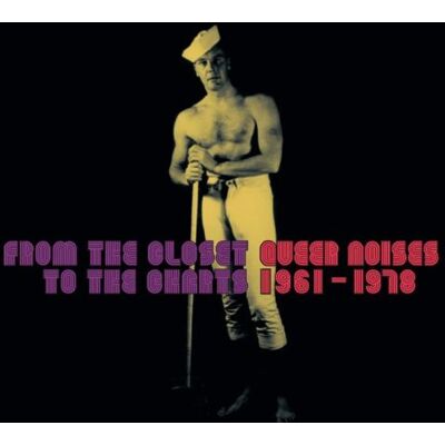 Various From The Closet To The Charts-Queer Noises 1961-78 - Publicité Various From The Closet To The Charts-Queer Noises 1961-78 - Publicité