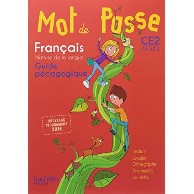 Ingrid Degat Mot De Passe, Français, Maîtrise De La Langue, Ce2 Cycle 2 : Guide Pédagogique : Nouveaux Programmes 2016 - Publicité Ingrid Degat Mot De Passe, Français, Maîtrise De La Langue, Ce2 Cycle 2 : Guide Pédagogique : Nouveaux Programmes 2016 - Publicité