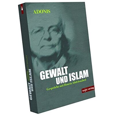 Adonis Gewalt Und Islam: Gespräche Mit Houria Abdelouahed - Publicité Adonis Gewalt Und Islam: Gespräche Mit Houria Abdelouahed - Publicité