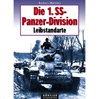 Walther Die 1. Ss-Panzerdivision Leibstandarte - Publicité Walther Die 1. Ss-Panzerdivision Leibstandarte - Publicité