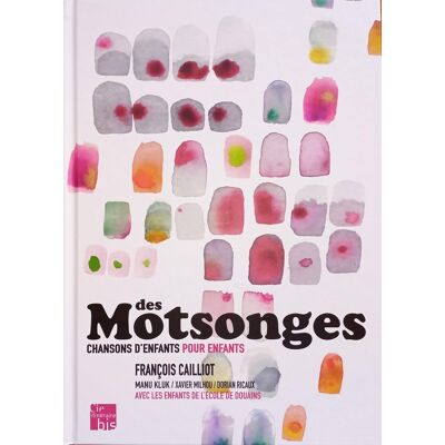 Francois Caillot Des Motsonges: Chansons Pour Les Enfants - Publicité Francois Caillot Des Motsonges: Chansons Pour Les Enfants - Publicité